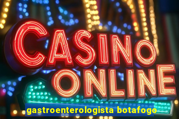 gastroenterologista botafogo